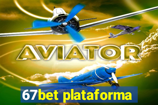 67bet plataforma